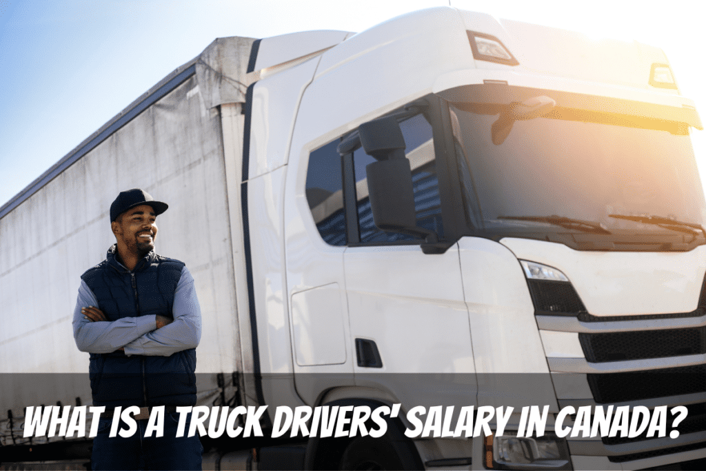 Smiling Man Stands In Front Of His Vehicle To Earn His Truck Driver'S Salary In Canada